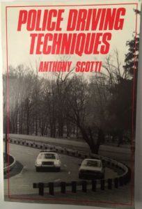 Police Driving Techniques by Tony Scotti